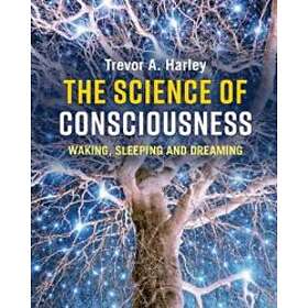 Trevor A Harley: The Science of Consciousness