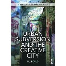 Oli Mould: Urban Subversion and the Creative City