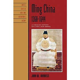 John W Dardess: Ming China, 1368-1644