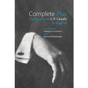 C P Cavafy: Complete Plus The Poems of C.P. Cavafy in English