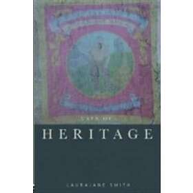 Laurajane Smith: Uses of Heritage
