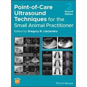 GR Lisciandro: Point-of-Care Ultrasound Techniques for the Small Animal Practitioner