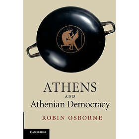 Robin Osborne: Athens and Athenian Democracy