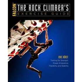 Eric van der Horst: The Rock Climber's Exercise Guide