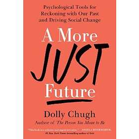 Dolly Chugh: A More Just Future