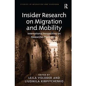 Lejla Voloder, Liudmila Kirpitchenko: Insider Research on Migration and Mobility