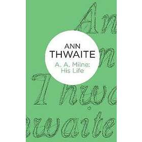 Ann Thwaite: A. Milne
