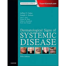 Jeffrey P Callen: Dermatological Signs of Systemic Disease
