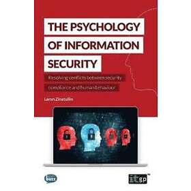 Leron Zinatullin, IT Governance Publishing: The Psychology of Information Security