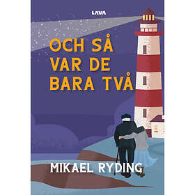 Mikael Ryding: Och så var de bara två