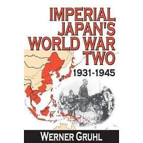 Werner Gruhl: Imperial Japan's World War Two