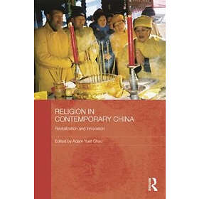 Adam Yuet Chau: Religion in Contemporary China
