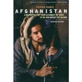 Stephen Tanner: Afghanistan (Revised Edition)