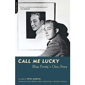 Bing Crosby, Pete Martin: Call Me Lucky
