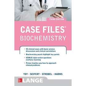Eugene Toy: Case Files Biochemistry 3/E