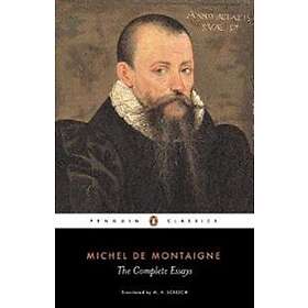 Michel Montaigne: The Complete Essays