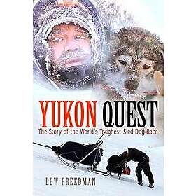 Lew Freedman: Yukon Quest