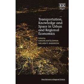 Kakuya Matsushima, William P Anderson: Transportation, Knowledge and Space in Urban Regional Economics