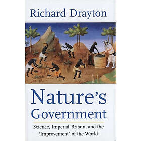 Richard Drayton: Nature's Government