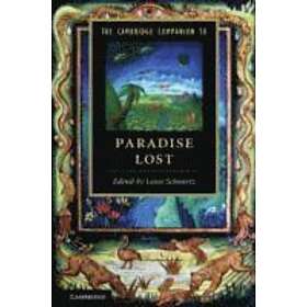 Louis Schwartz: The Cambridge Companion to Paradise Lost