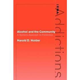 Harold D Holder: Alcohol and the Community