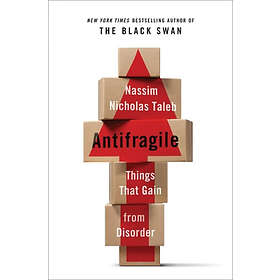 Nassim Nicholas Taleb: Antifragile