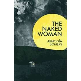 Armonia Somers: The Naked Woman