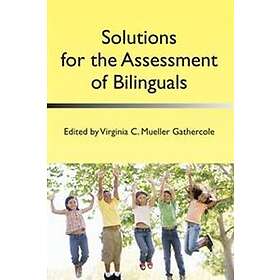 Virginia C Mueller Gathercole: Solutions for the Assessment of Bilinguals