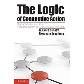 W Lance Bennett: The Logic of Connective Action