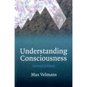 Max Velmans: Understanding Consciousness