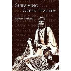 Robert Garland: Surviving Greek Tragedy