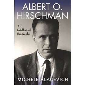 Michele Alacevich: Albert O. Hirschman