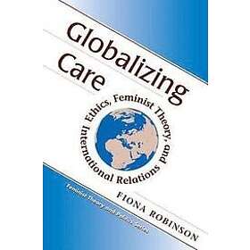 Fiona Robinson: Globalizing Care