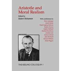 Robert A Heinaman: Aristotle And Moral Realism