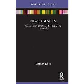 Stephen Jukes: News Agencies