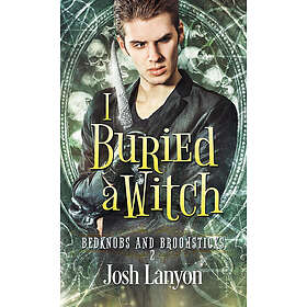 Josh Lanyon: I Buried a Witch