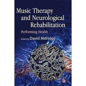 David Aldridge: Music Therapy and Neurological Rehabilitation