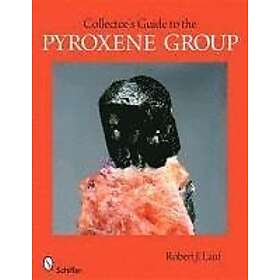 Robert J Lauf: Collector's Guide to the Pyroxene Group