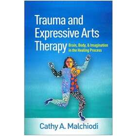 Cathy A Malchiodi: Trauma and Expressive Arts Therapy