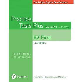 Nick Kenny: Cambridge English Qualifications: B2 First Practice Tests Plus Volume 1 with key