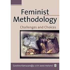 Caroline Ramazanoglu: Feminist Methodology