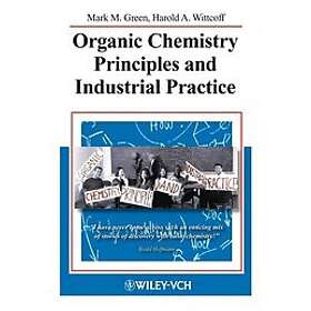 MM Green: Organic Chemistry Principles and Industrial Practice