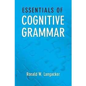 Ronald W Langacker: Essentials of Cognitive Grammar