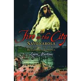 Lauro Martines: Fire in the City