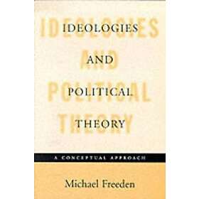 Michael Freeden: Ideologies and Political Theory
