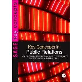 Bob Franklin: Key Concepts in Public Relations