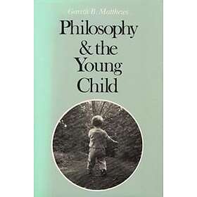 Gareth Matthews: Philosophy and the Young Child