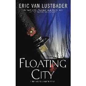 Eric Van Lustbader: Floating City: A Nicholas Linnear Novel