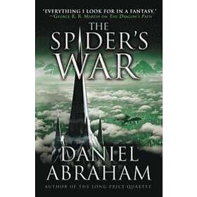 Daniel Abraham: The Spider's War