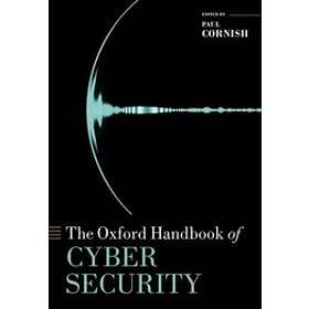 Paul Cornish: The Oxford Handbook of Cyber Security